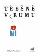 Třešně v rumu (e-kniha)