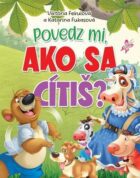 Povedz mi, ako sa cítiš?