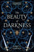 The Beauty of Darkness (The Remnant Chronicles #3)