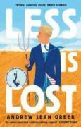 Less is Lost: ´An emotional and soul-searching sequel´ (Sunday Times) to the bestselling, Pulitzer P