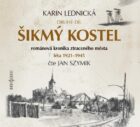 Šikmý kostel: románová kronika ztraceného města, léta 1921–1945