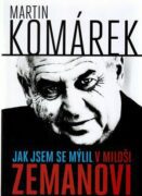 Jak jsem se zmýlil v Miloši Zemanovi