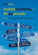 Tvořivé myšlenky – žít po proudu