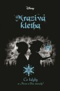 Disney - Co kdyby... Mrazivá kletba (e-kniha)