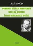Pevnost bílých mravenců / Ďáblův prsten / Železo přichází z hvězd