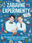 Zábavné experimenty - 150 jednoduchých pokusů s pohybem, zvukem, barvami a světlem