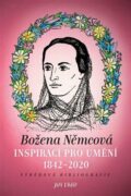 Božena Němcová inspirací pro umění (1842-2020) - Výběrová bibliografie