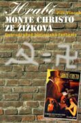 Hrabě Monte Christo ze Žižkova - Dobrodružně historická fantazie