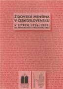 Židovská menšina v Československu v letech 1956-1968 - od destalinizace k Pražskému jaru