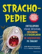 Strachopedie - Encyklopedie všeho děsivého, příšerného a strašidelného od arachnofobie po žraloky