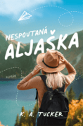 Nespoutaná Aljaška (e-kniha)