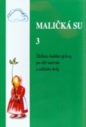 Maličká su 3