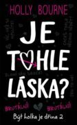 Je tohle láska? - Být holka je dřina 2