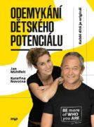 Odemykání dětského potenciálu - Každé dítě je originál