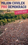 Milion chvilek pro demokracii v památníku