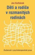 Děti a rodiče v rozmanitých rodinách