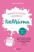 NeMáma - Radosti a strasti mateřství