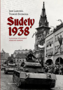 Sudety 1938 - Obsazení pohraničních oblastí Československa pohledem důstojníků německé armády
