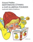 Martínkova čítanka a dvě klubíčka pohádek