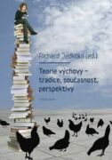 Teorie výchovy - tradice, současnost, perspektivy (e-kniha)