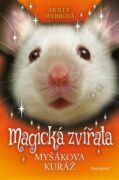 Magická zvířata - Myšákova kuráž (e-kniha)