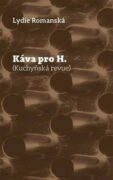 Káva pro H. - Kuchyňská revue