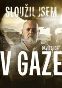 Sloužil jsem v Gaze - Historky z izraelské armády