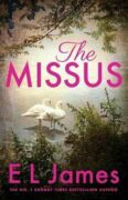 The Missus: a passionate and thrilling love story by the global bestselling author of the Fifty Shad