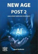 New Age Post 2. - aneb možný scénář vývoje společnosti