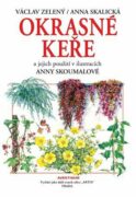 Okrasné keře a jejich použití - a jejich použití v ilustracích Anny Skoumalové