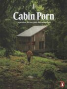 Cabin Porn - Inspiration for Your Quiet Place Somewhere