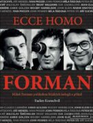 Ecce homo Forman - Miloš Forman pohledem blízkých kolegů a přátel