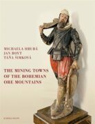 The Mining Towns of the Bohemian Ore Mountains - in the Early Modern Period and Their Impact on Cult