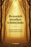 Po cestách mystikov k Božej láske (e-kniha)