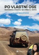 Po vlastní ose - Hedvábnou stezkou na Střechu světa