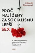 Proč mají ženy za socialismu lepší sex (e-kniha)