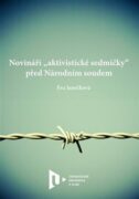 Novináři "aktivistické sedmičky" před Národním soudem