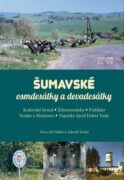 Šumavské osmdesátky a devadesátky - Královský Hvozd. Železnorudsko. Prášilsko. Srnsko a Mouřenec. Vo