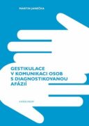 Gestikulace v komunikaci osob s diagnostikovanou afázií (e-kniha)