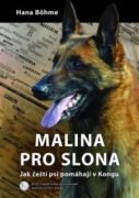 Malina pro slona - Jak čeští psi pomáhají v Kongu