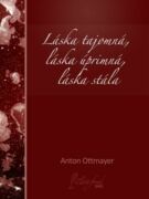 Láska tajomná, láska úprimná, láska stála (e-kniha)