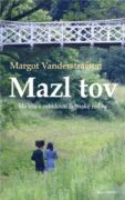 Mazl tov: Má léta u ortodoxní židovské rodiny (e-kniha)