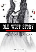 Old West Story: Na straně zákona (e-kniha)