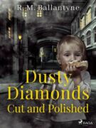 Dusty Diamonds Cut and Polished (e-kniha)