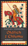 Oldřich z Chlumu – román a skutečnost (e-kniha)
