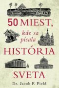 50 miest, kde sa písala história sveta (e-kniha)