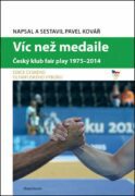 Víc než medaile - Český klub fair play 1975-2014