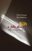 Bůh a jeho obraz - Nástin biblické teologie