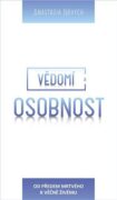 Vědomí a Osobnost - Od předem mrtvého k věčně Živému
