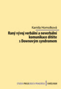 Raný vývoj verbální a neverbální komunikace dítěte s Downovým syndromem (e-kniha)